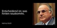 Helmut Kohl - Entscheidend ist, was hinten rauskommt