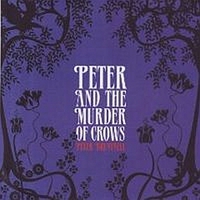 Peter+And+The+Murder+Of+Crows