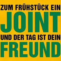 zum-fruehstueck-ein-joint-und-der-tag-ist-dein-freund-cooler-spruch-fuer-freunde-der-entspannung-und