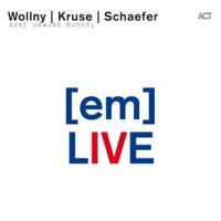 em-live-wollny-kruse-schaefer