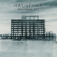 HAUSCHKA_ABANDONED_CITY