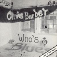 Chris Barber - Who\'s Blues