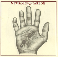 NeurosisAndJarboe