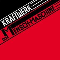 Kraftwerk - Die Mensch-Maschine