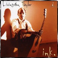 Livingston Taylor - (2003) - Ink