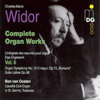 Widor: Complete Organ Works Vol. 6 / Ben van Oosten